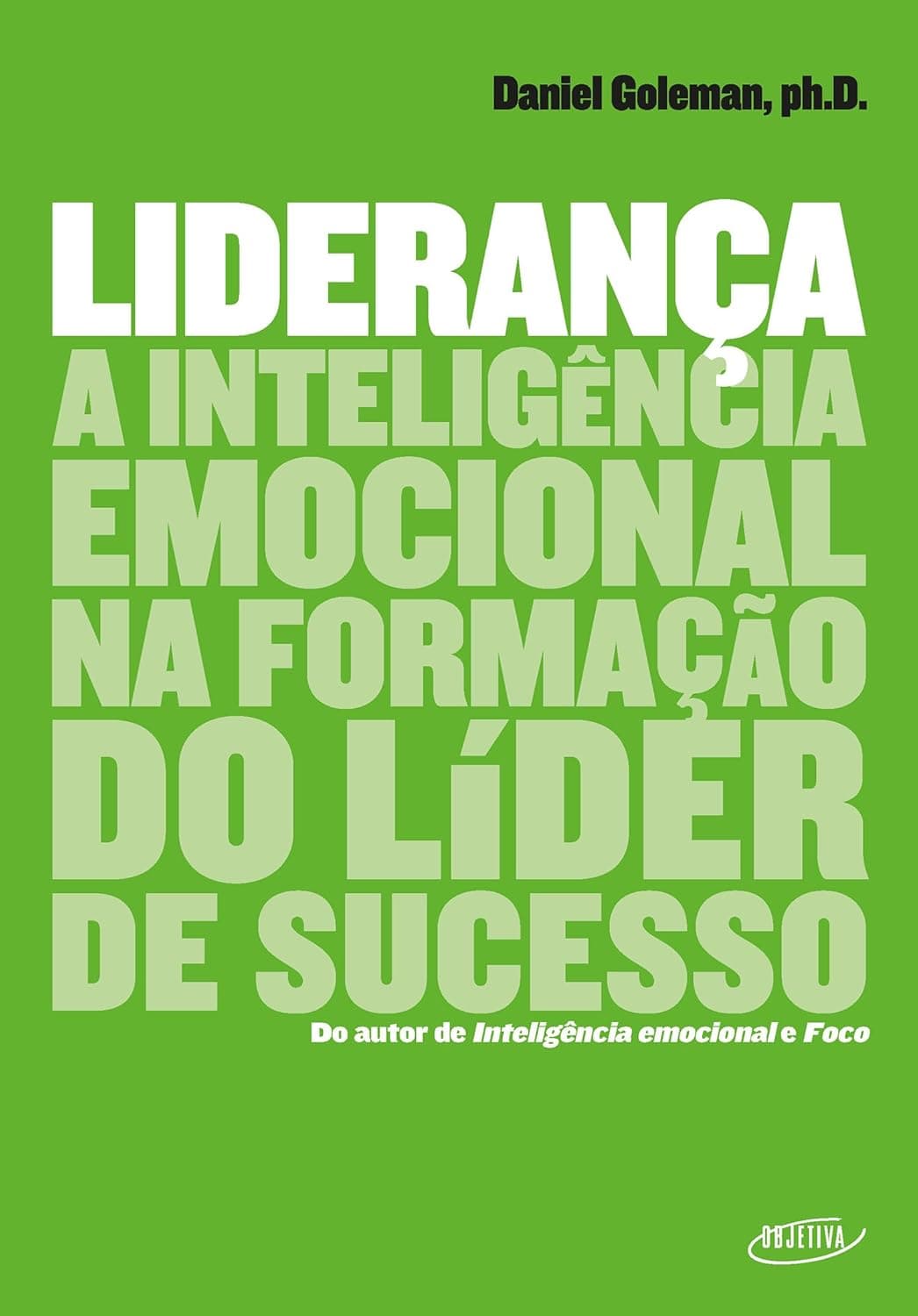 Capa do livro Liderança: A Inteligência Emocional na Formação do Líder de Sucesso